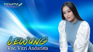 DENATA - LEWUNG ( Voc. Vitri Andarista ) || Full Audio