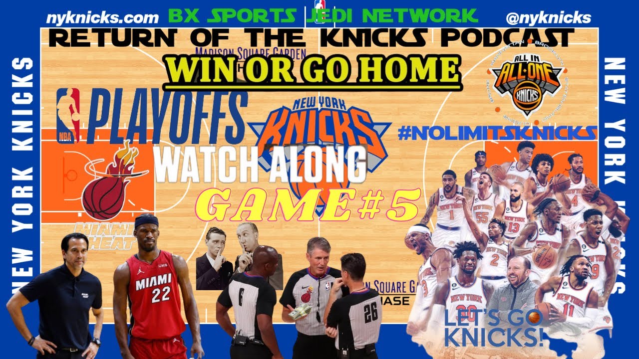 NBA 2RD ROUND Game 5 KNICKS VS HEAT WIN OR GO HOME WATCHALONG LIVE nba-2rd-round-game-5-knicks-vs-heat-win-or-go-home-watchalong-live