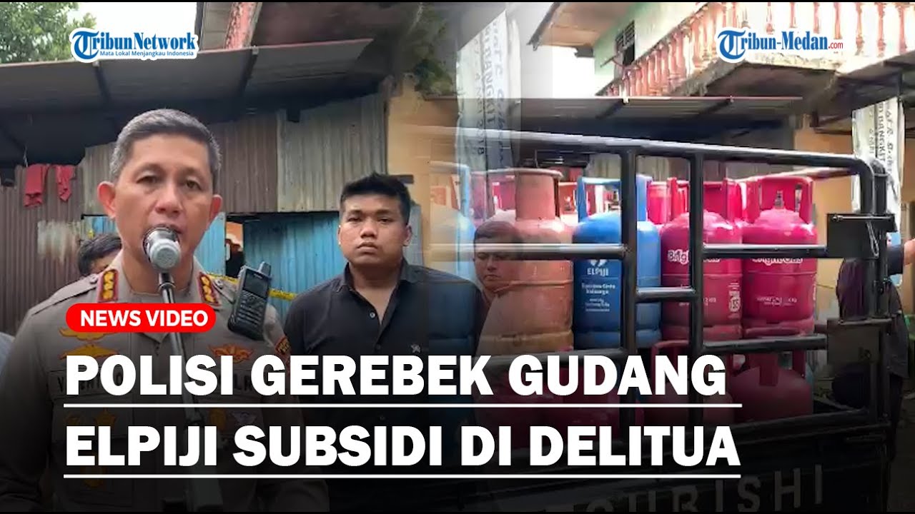 POLISI Gerebek Gudang Pangkalan Elpiji Subsidi Di Delitua, Disinyalir Jadi Tempat Pengoplosan Gas