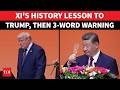 ON CAM: XI Jinping's 3-WORD Warning To Trump In Public; 'DO NOT MESS IT UP...' | China | U.S.