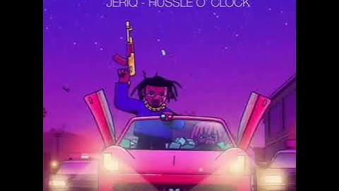 JeriQ - Hussle O Clock