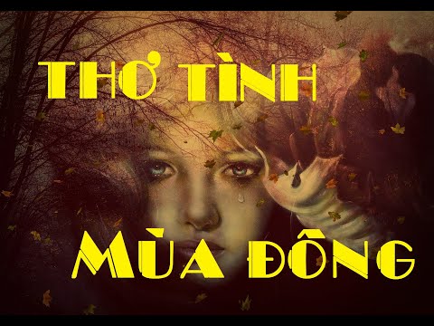 Video Những Bài Thơ Tình Hay Nhất Về Mùa Đông... Thơ tình... - youtube