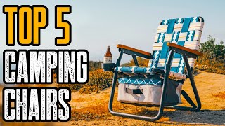 TOP 15 BEST CAMPING CHAIRS ON AMAZON 2021