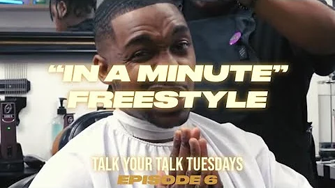 EP. 6: EDDIE CLARK | IN A MINUTE FREESTYLE #talkyo...