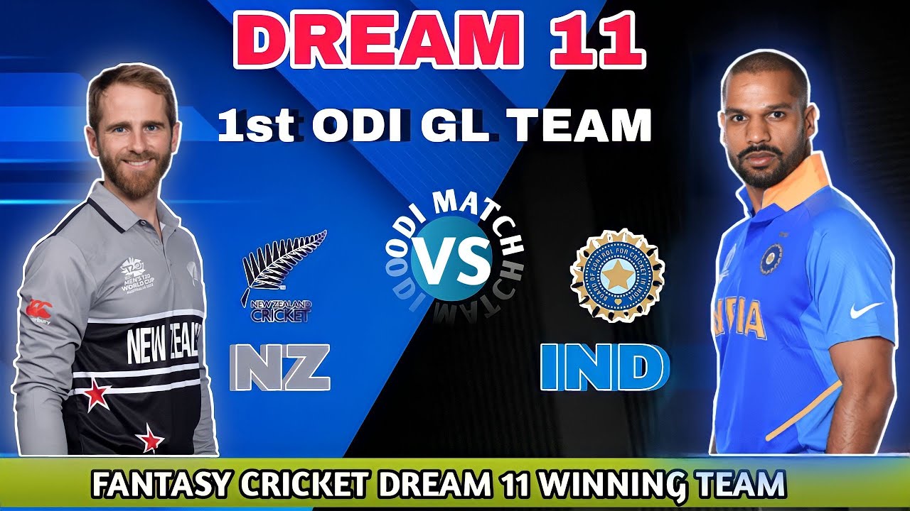 IND vs NZ 1st ODI gl team GL Winning Team Free Dream11 India IND vs NZ 1st ODI gl team GL Winning Team Free Dream11 India