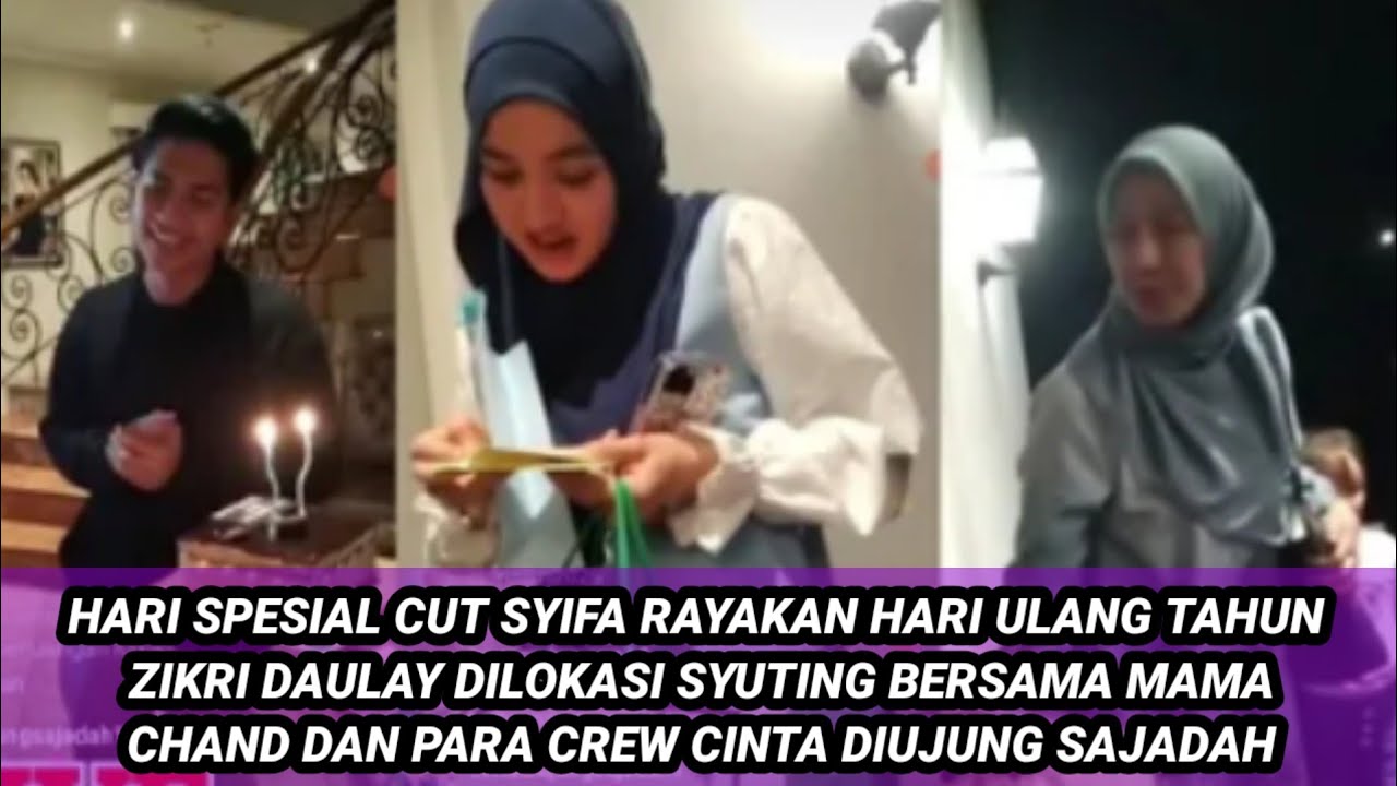 MOMEN SPESIAL CUT SYIFA DAN MAMA CHAND RAYAKAN ULANG TAHUN ZIKRI DAULAY DILOKASI SYUTING SWEET BGT