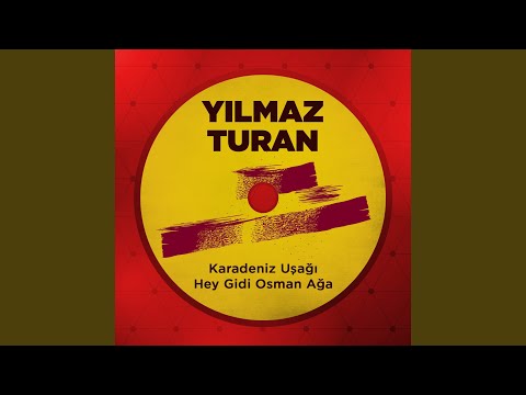 Hey Gidi Osman Ağa