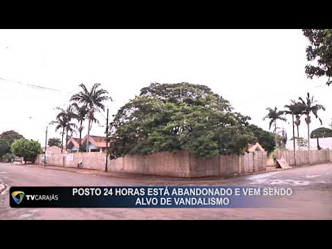 Posto 24 horas está abandonado e vem sendo alvo de vandalismo