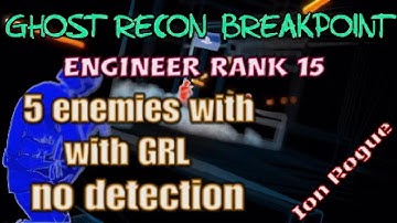 Ghost Recon Breakpoint, Ghost Recon Breakpoint, Engineer Rank 15