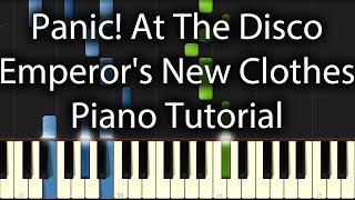 Panic! At The Disco - Emperors New Clothes Tutorial (How To Play On Piano)
