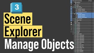 Scene Explorer to Manage Hierarchies in 3DS Max