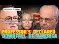 SHOCKING 😲  AMERICAN PROFESSOR'S  EXPLAINING AMERICA DOWNFALL.