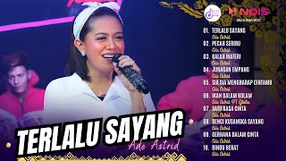 'TERLALU SAYANG - PECAH SERIBU' Ade Astrid | Kompilasi Dangdut Terbaru 2024