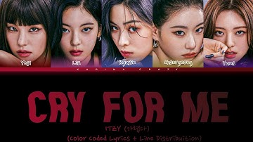 How Would ITZY Sing CRY FOR ME By TWICE (Color Coded Lyrics + Line Distribuition)