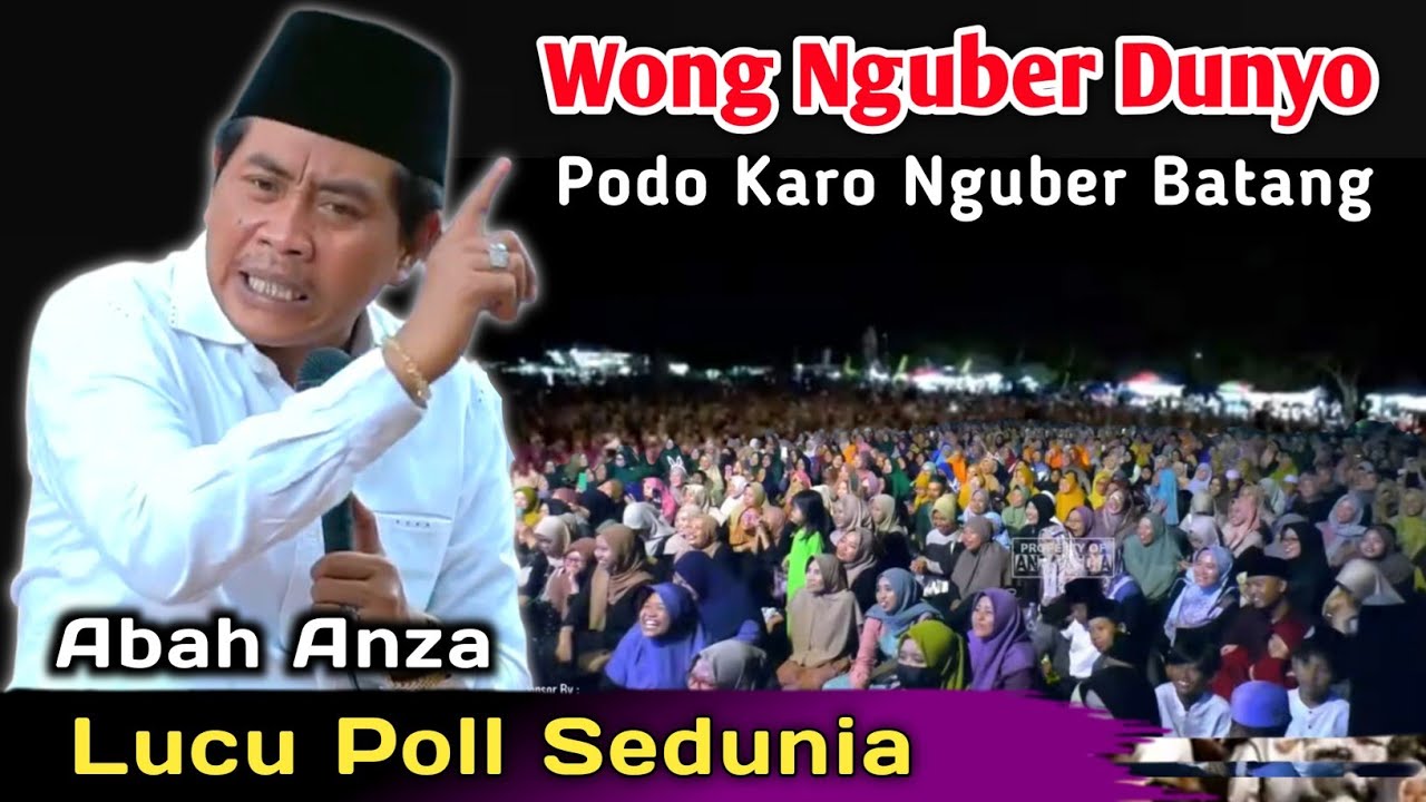 🔴 KH. ANWAR ZAHID TERBARU | WONG NGUBER DUNYO | PENGAJIAN LUCU 2025 ABAH ANZA 