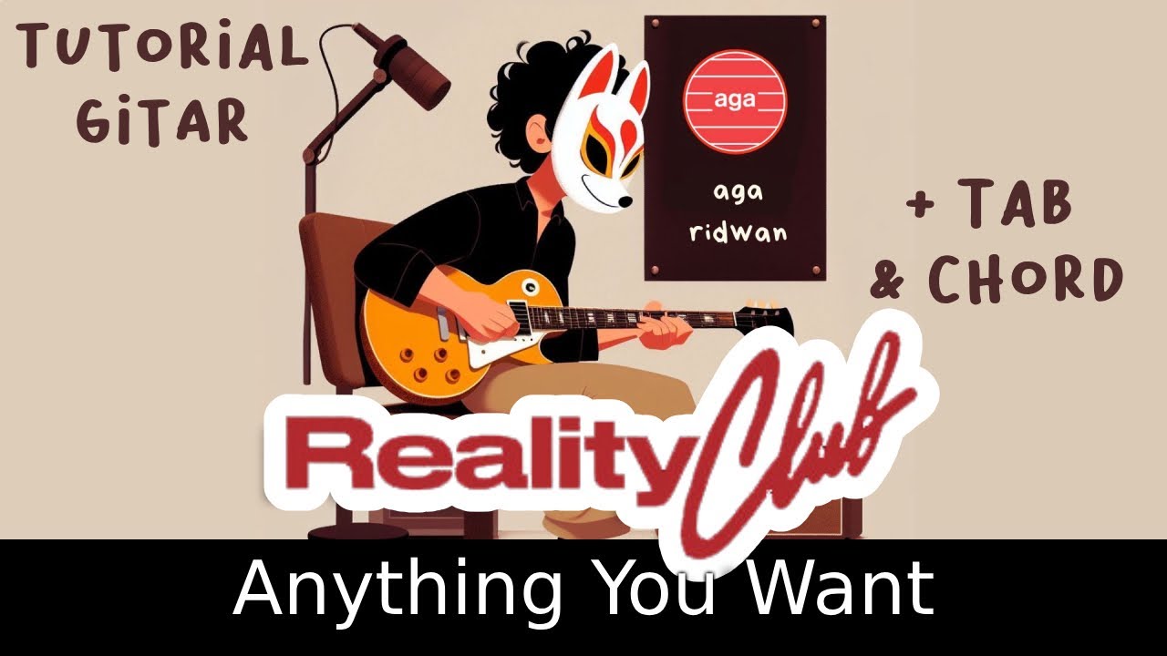 Tutorial Reality Club - Anything You Want Gitar Chord Melody Tab Lirik