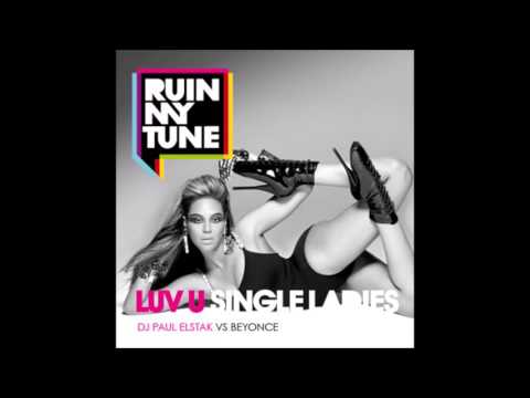 Beyoncé - Single ladies / DJ Paul Elstak - love u more (Happy Hardcore remix)