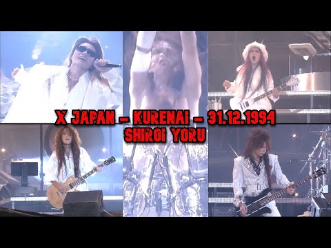 X Japan - Kurenai 紅 - Live 31.12.1994 白い夜 (Shiroi Yoru