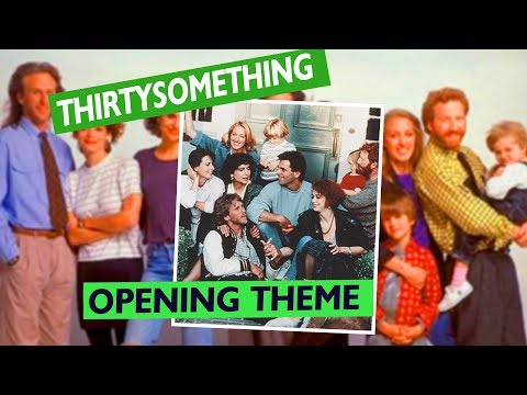 Thirtysomething Theme