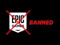 Epic Games can't make up their mind.. (banned for 10 years)