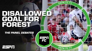 Detalles The ESPN FC crew have differing views on Nottingham Forest’s disallowed goal 🔎 Guía