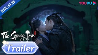 EP09-10 Trailer: The Third Prince confesses to Princesss Qingkui | The Starry Love | YOUKU
