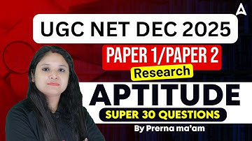 UGC NET Paper 1 And Paper 2 Research Aptitude Super 30 Questions | By Prerna Ma