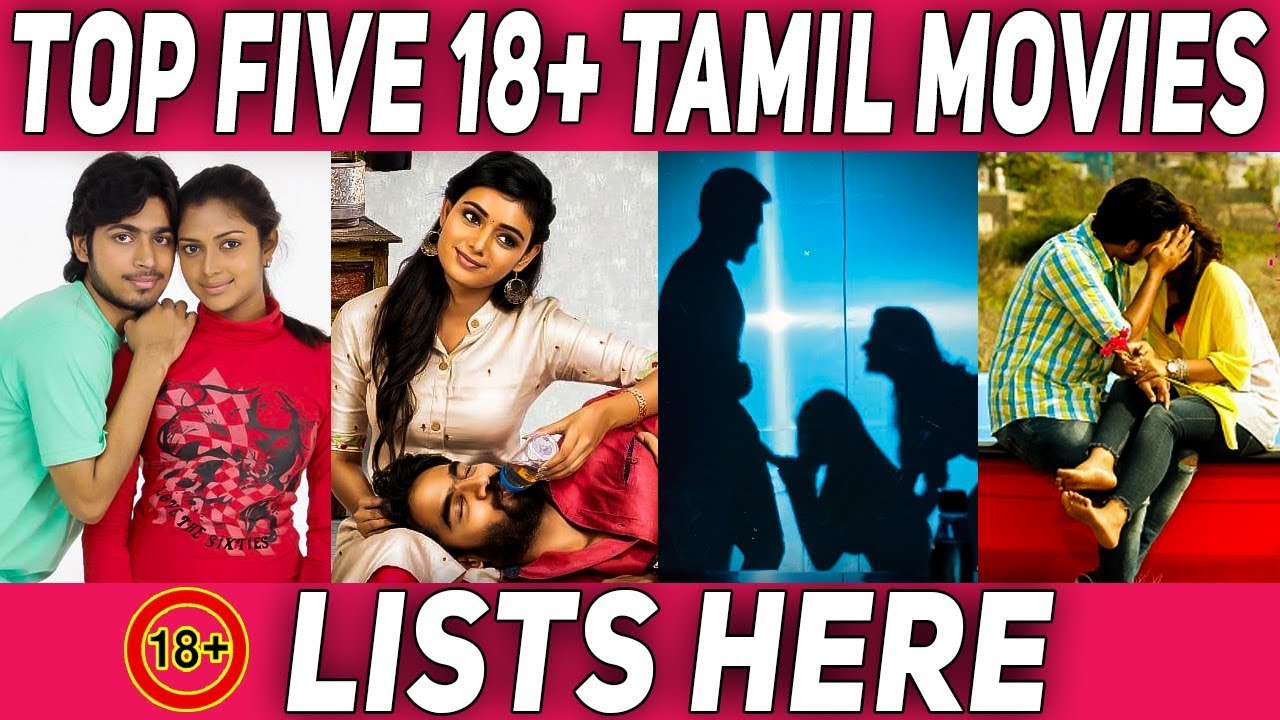 Top 5 18+ Movies In Tamil Cinema Kollywood Nettv4u YouTube