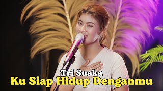 KU SIAP HIDUP DENGANMU - TRI SUAKA | Cover by Nabila Maharani