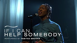 If I Can Help Somebody | Guest Performer Tabitha Brooks ║ Celebrating Black History Month