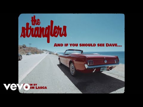 The Stranglers - And If You Should See Dave... (Official Video)