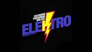 Outwork feat. Mr Gee - Elektro Remix 2020 (prod. dj lucyo)