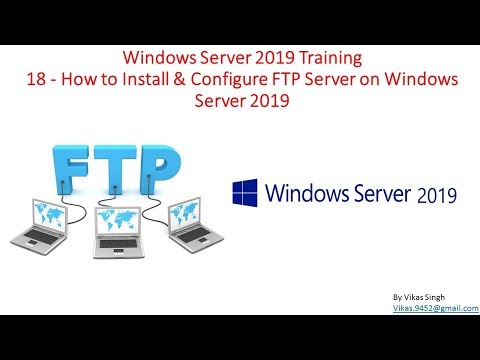 Windows Server 2019 Training 18 - How to Install & Configure FTP Server on Windows Server 2019