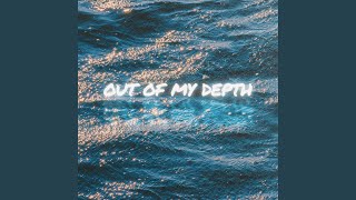 Out of my Depth