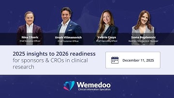 Wemedoo Webinar - 2025 insights to 2026 readiness for sponsors & CROs in clinical research