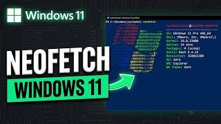 How to Install Neofetch on Windows 11 | Install Neofetch using Windows PowerShell for Windows 11