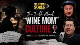 The Truth About "Wine Mom" Culture | Slaying Sober |