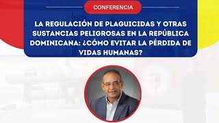 La regulación de pesticidas y otras sustancias peligrosas en la República Dominicana