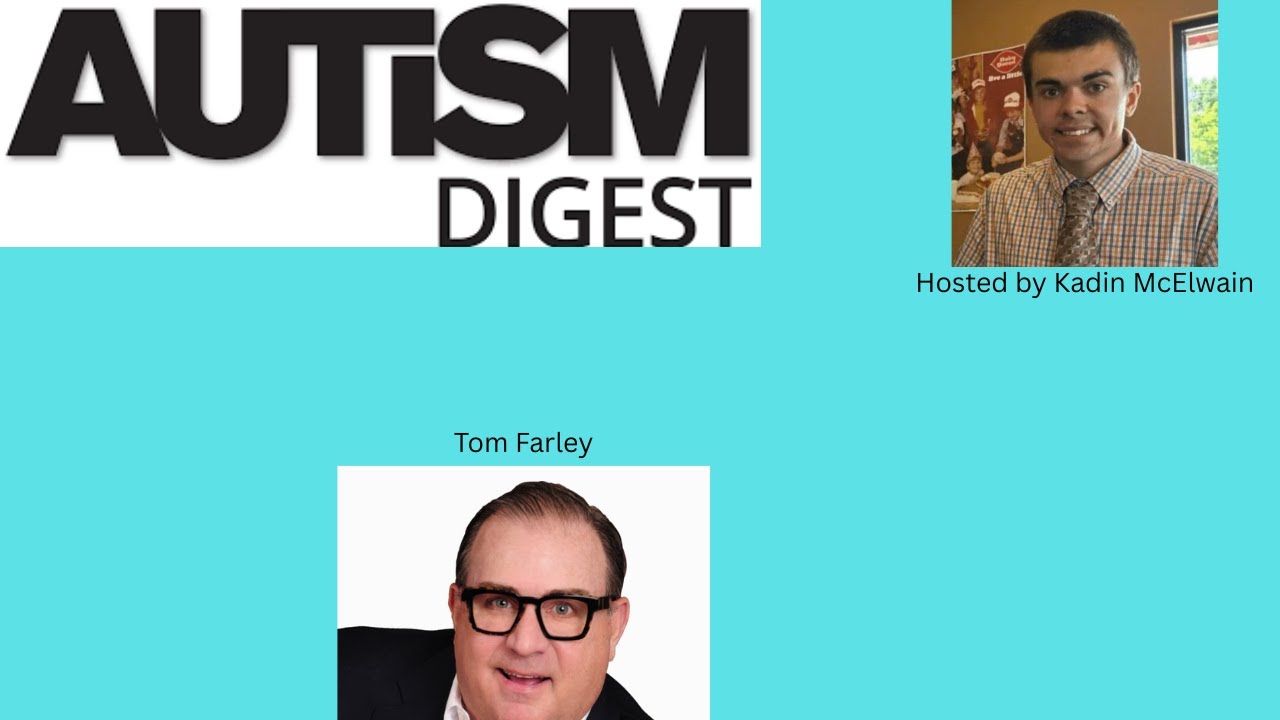 Autism Digest Interview: Tom Farley