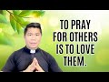 Homily why praying for others important