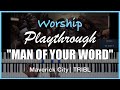 Man of Your Word (feat. Chandler Moore & KJ Scriven) - Maverick City | TRIBL - Worship Playthrough