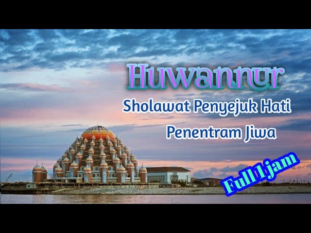 Huwannur Sholawat merdu Penyejuk hati, penentram jiwa versi akustik santri njoso class=