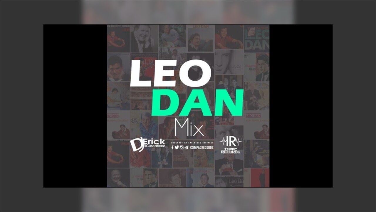 Leo Dan Mix - Dj Erick El Cuscatleco