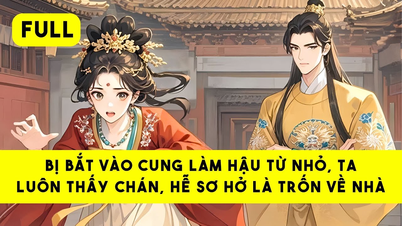 [FULL] THẦN THIẾP KHÔNG MUỐN LÀM HOÀNG HẬU - Tiểu Tinh Linh Audio