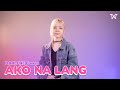 🎶 DARLENE Covers | Ako Na Lang by Zia Quizon