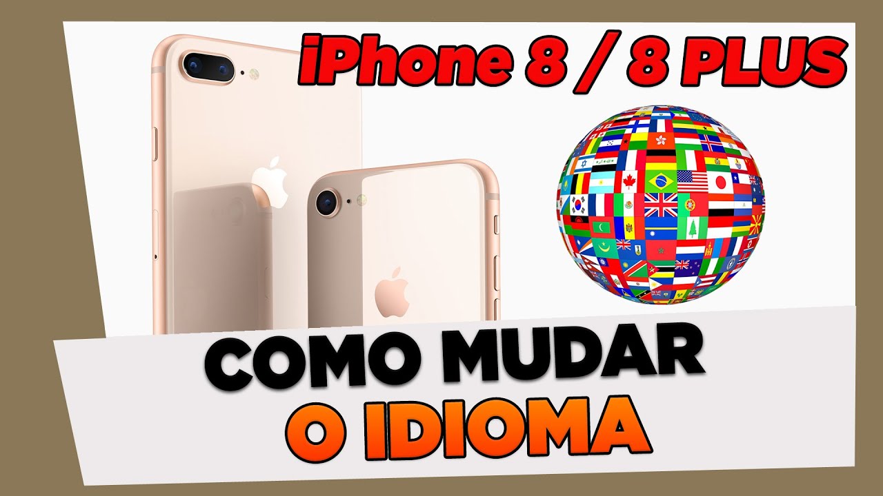 Como Mudar o Idioma do iPhone 8 e 8 Plus - YouTube