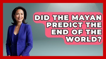 Did The Mayan Predict The End Of The World? - Exploring Ancient Myths