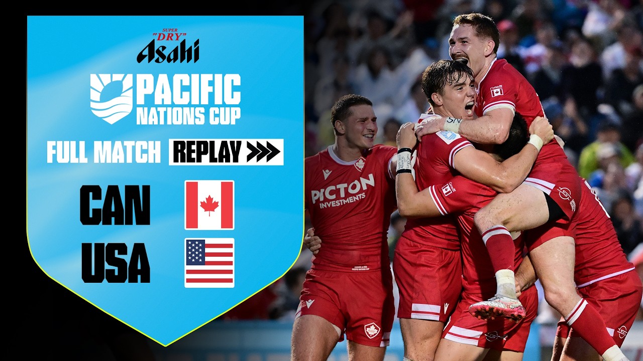 Canada take BRONZE π¨π¦ | Full Match Replay | Canada v USA | Asahi Pacific Nations Cup