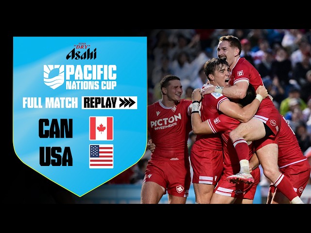 Canada take BRONZE 🇨🇦 | Full Match Replay | Canada v USA | Asahi Pacific Nations Cup