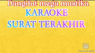 Karaoke dangdut surat terakhir,, mega mustika